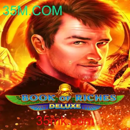Book of Riches Deluxe: Explore Aventuras Épicas no Mundo dos Jogos de 35M.COM